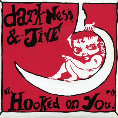 アルバム/Hooked On You/Darkness & Jive