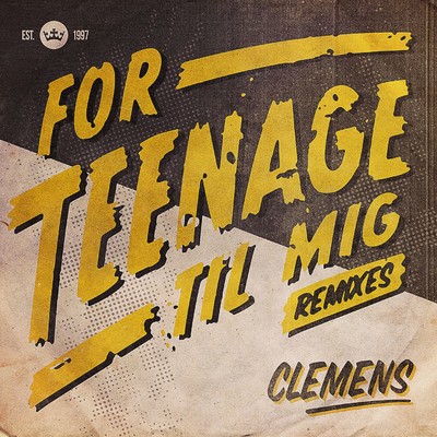 アルバム/For Teenage Til Mig (Remixes)/Clemens