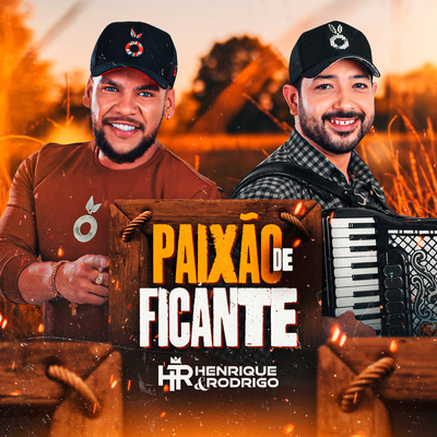 Paixao de Ficante/Henrique & Rodrigo