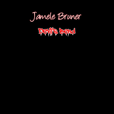 シングル/Devil's Bend/Jamele Bruner