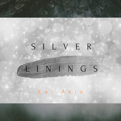 アルバム/Silver Linings/けい秋尾