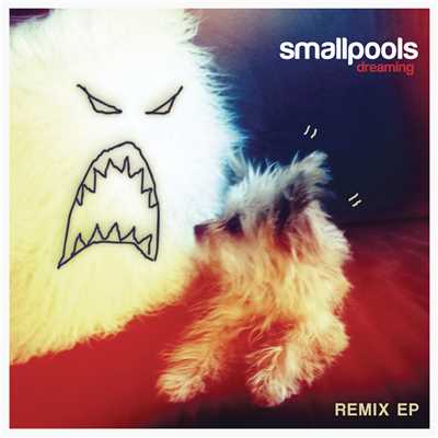 アルバム/Dreaming Remix EP/Smallpools