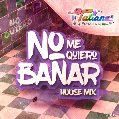 シングル/No Me Quiero Banar (House Mix Extended)/Tatiana