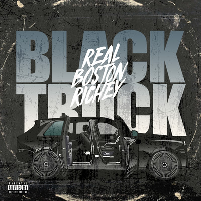 Black Truck (Explicit)/Real Boston Richey