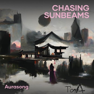 シングル/Chasing Sunbeams/Aurasong