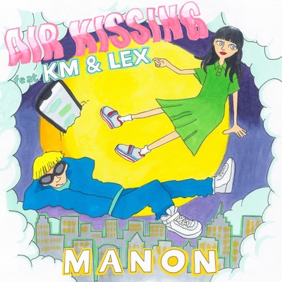 AIR KISSING (feat. KM & LEX)/MANON