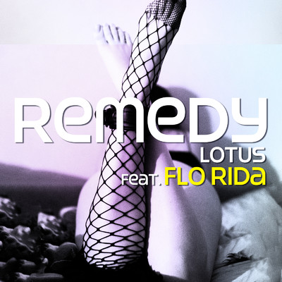 シングル/Remedy (feat. Flo Rida)/Lotus
