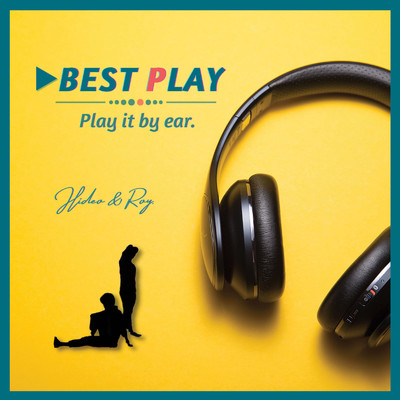 Play it by ear.