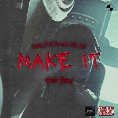 Make It (feat. Know)/$ole Jack