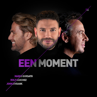 Een Moment/Marco Borsato／Rolf Sanchez／John Ewbank