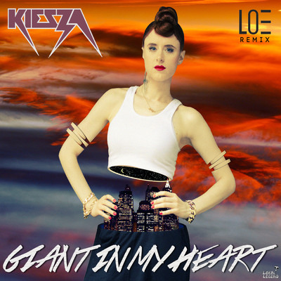 シングル/Giant In My Heart (LOE Remix)/カイザ