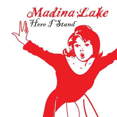 Here I Stand (radio mix)/Madina Lake