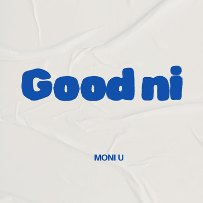 アルバム/Good Ni/Moni U