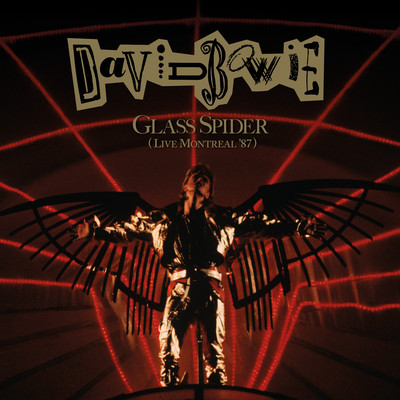 アルバム/Glass Spider (Live Montreal '87) [2018 Remaster]/David Bowie