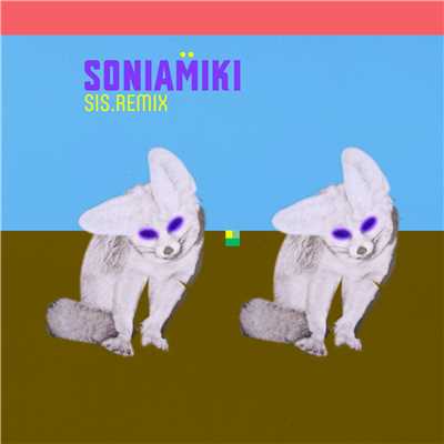 Sis Remix/Soniamiki