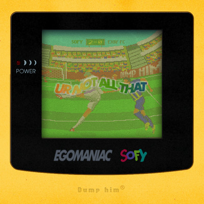 Egomaniac/SOFY
