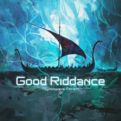 Good Riddance (Synthwave Cover)/miniz