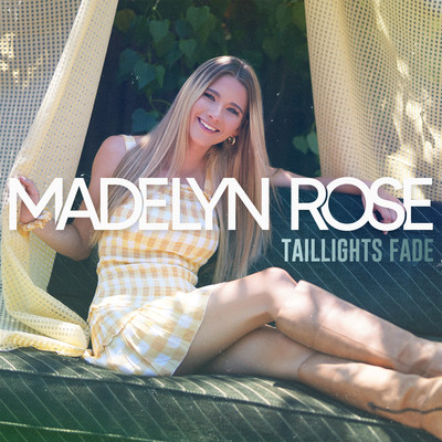シングル/Taillights Fade/Madelyn Rose