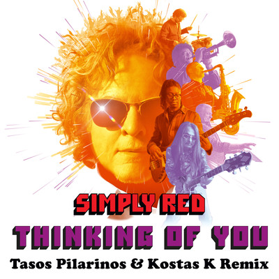 Thinking of You (Tasos Pilarinos & Kostas K Remix)/Simply Red