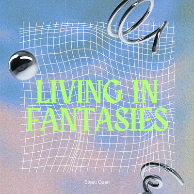 Living in Fantasies/Steall Gean