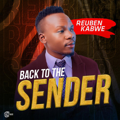 Back To The Sender/Reuben Kabwe
