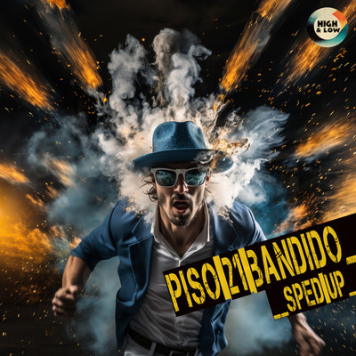 シングル/Bandido (Sped Up)/High and Low HITS, Piso 21
