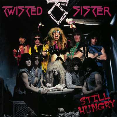 アルバム/Still Hungry/Twisted Sister