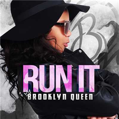 Run It/Brooklyn Queen
