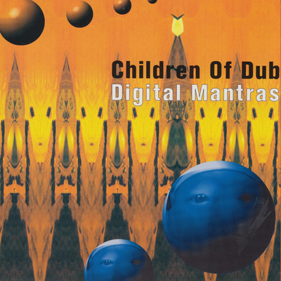 アルバム/Digital Mantras/Children Of Dub