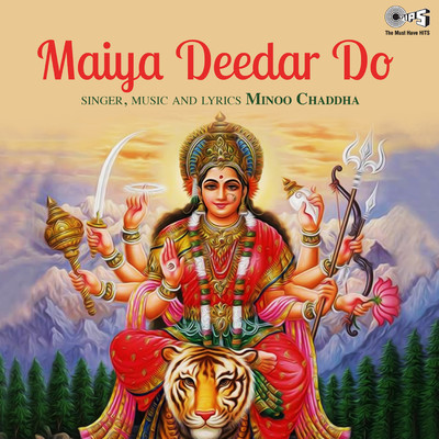 アルバム/Maiya Deedar Do (Mata Bhajan)/Minoo Chadha