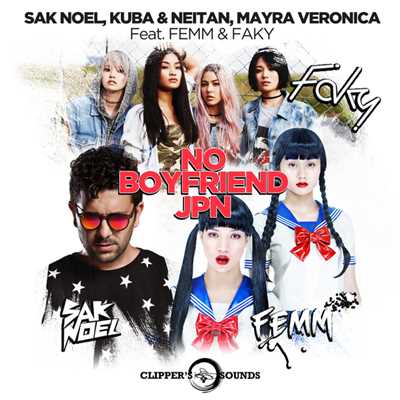 着うた®/No Boyfriend JPN(Radio Edit)/Sak Noel, Kuba & Neitan, Mayra Veronica feat. Femm & Faky