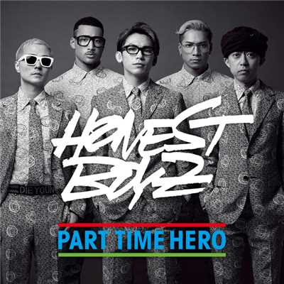 シングル/PART TIME HERO/HONEST BOYZ(R)