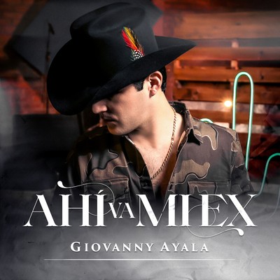 Ahi Va Mi Ex/Giovanny Ayala