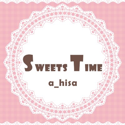 アルバム/Sweets Time/a_hisa