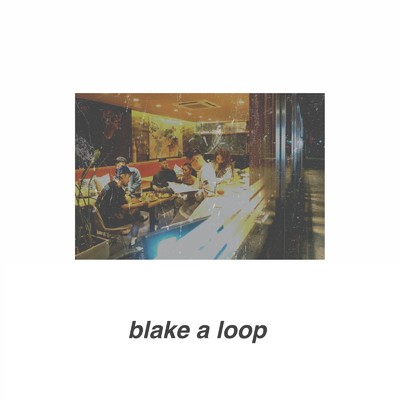 シングル/blake a loop (feat. WNC)/9blow