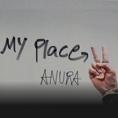 My place 2/ANURA