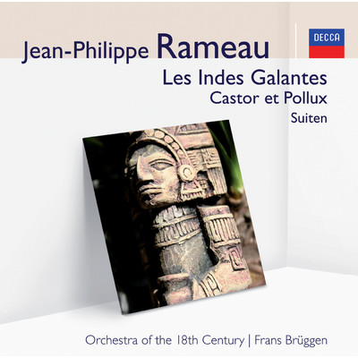 Rameau: Suite Les Indes Galantes ／ Les Fleurs - 17. Ritournelle pour la fete persane/18世紀オーケストラ／フランス・ブリュッヘン