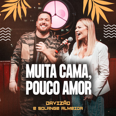 Muita Cama, Pouco Amor/Davizao／Solange Almeida