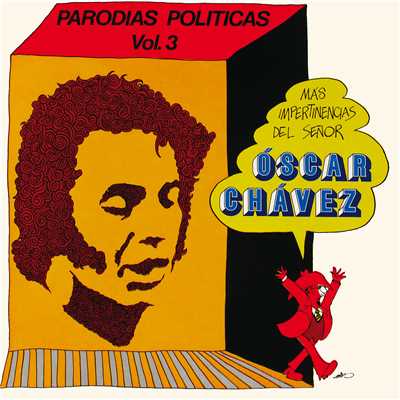 Parodias Politicas/Oscar Chavez