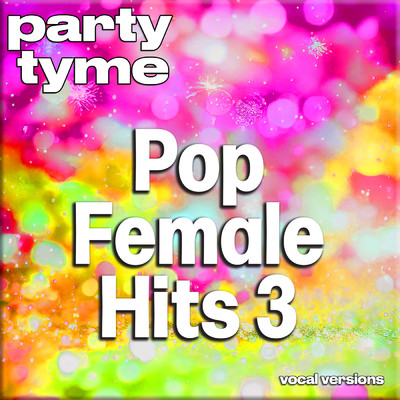 Fighter (made popular by Christina Aguilera) [vocal version]/Party Tyme