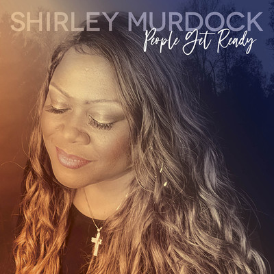 シングル/People Get Ready/Shirley Murdock