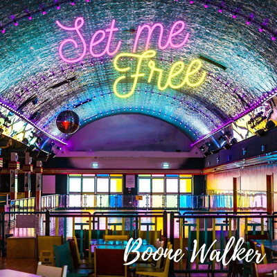 Set me Free/Boone Walker