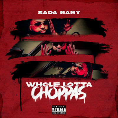 Whole Lotta Choppas/Sada Baby