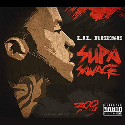 アルバム/Supa Savage/Lil Reese