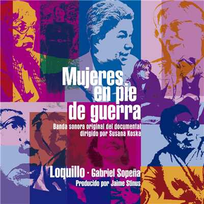 Mujeres en pie de guerra (Banda Sonora Original) [Remaster 2017]/Loquillo