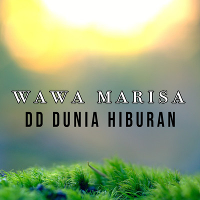 アルバム/DD Dunia Hiburan/Wawa Marisa