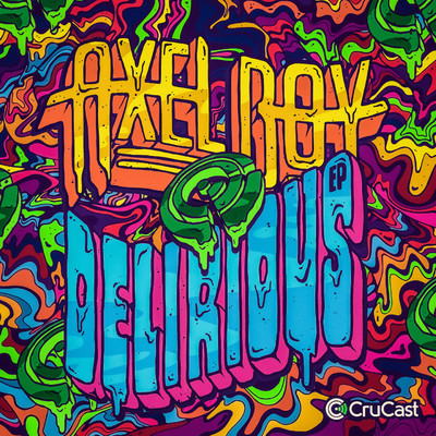 Delirious - EP/Axel Boy, TITUS, Mila Falls