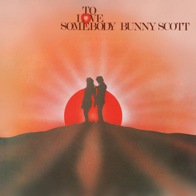 アルバム/To Love Somebody (Expanded Version)/Bunny Scott