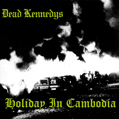 シングル/Holiday in Cambodia/Dead Kennedys