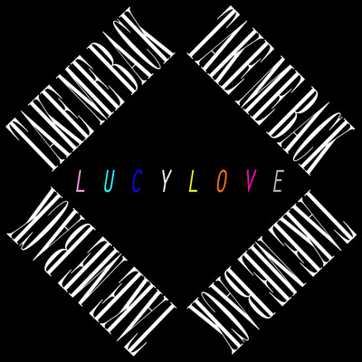 アルバム/Take Me Back/Lucy Love